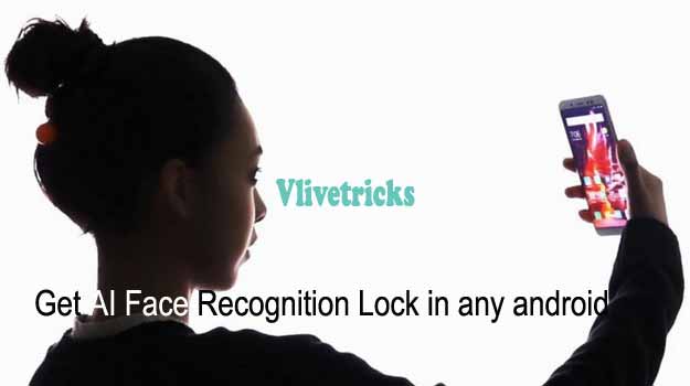 AI Face Recognition Lock in any Android